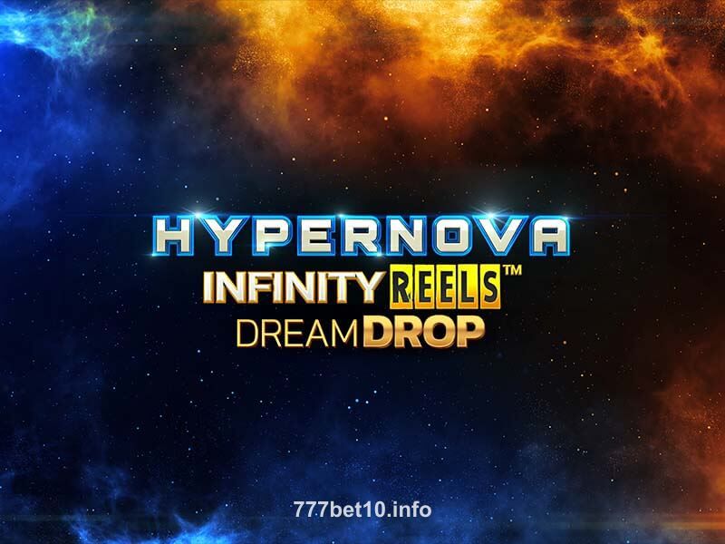Imagem do jogo Hypernova Infinity Reels Dream Drop no bet 10